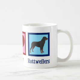 Taza De Café Peace Love Rottweilers