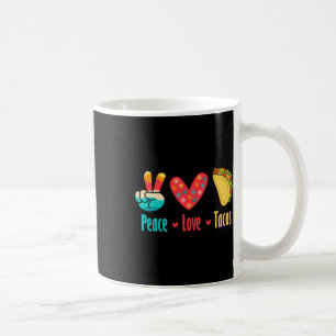 Taza De Café Peace Love Tacos Cinco De Mayo