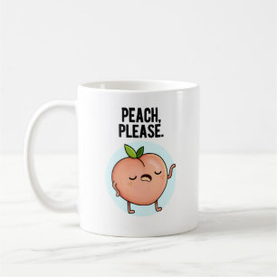 Taza De Café Peach Please Funny Fruit Pun