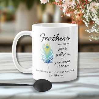 Taza De Café Peacock Feather Sassy Motivational Quote