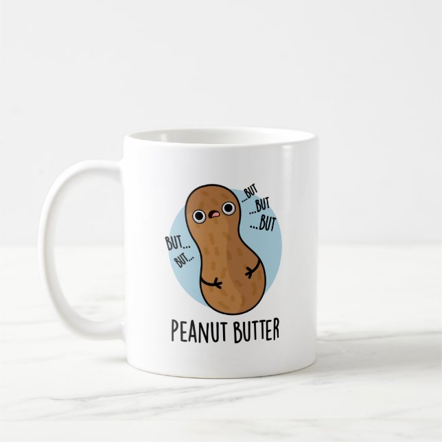 Taza De Café Peanut Butter Funny Nut Pun (Izquierda)