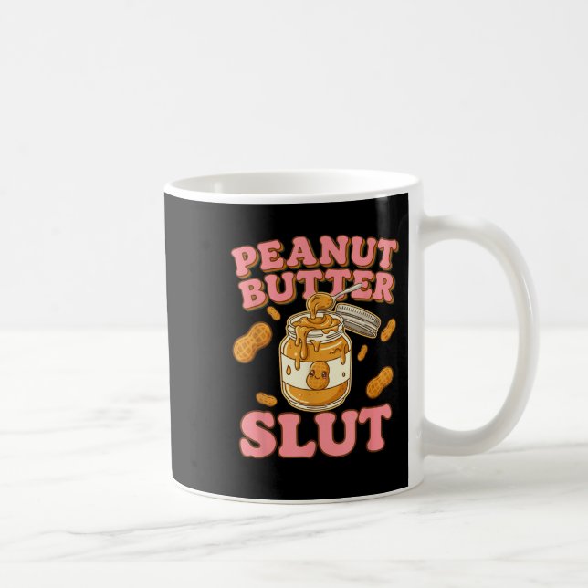 Taza De Café Peanut Butter Funny Peanut Butter Lovers Apparel  (Derecha)