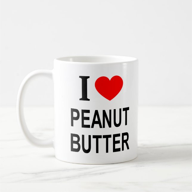 TAZA DE CAFÉ ❤️ PEANUT BUTTER ME ENCANTA PEANUT BUTTER I HEART  (Izquierda)
