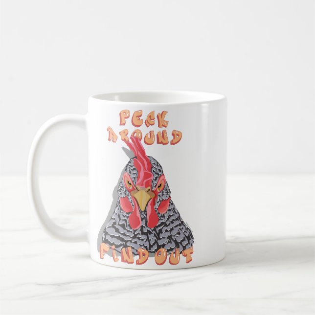 Taza De Café Peck Around Find Out—orden de picoteo de pollo (Izquierda)