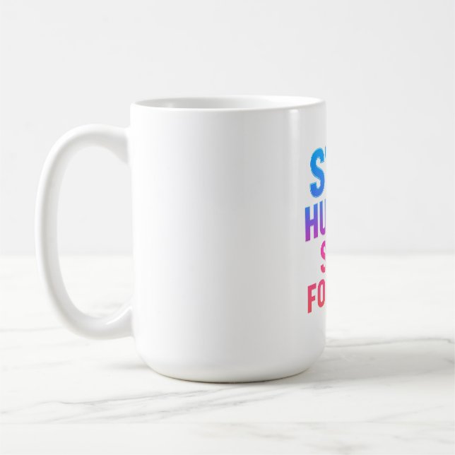 Taza De Café Pegatina centrado en permanecer hambriento (Izquierda)