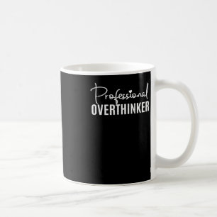 Taza De Café Pegatina profesional de sobrepensador