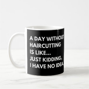 Taza De Café Peinadores y peluqueros dicho divertido
