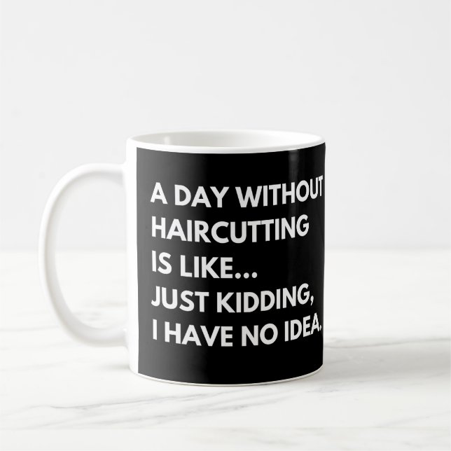 Taza De Café Peinadores y peluqueros dicho divertido (Izquierda)