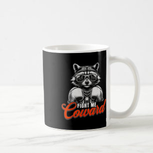 Taza De Café Pelea Contra Mí Raccoon Coward En Guantes De Boxeo