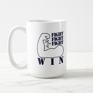 Taza De Café Pelear, luchar, luchar, ganar