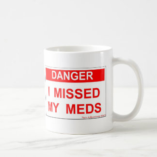 Taza De Café Peligro - falté mi Meds
