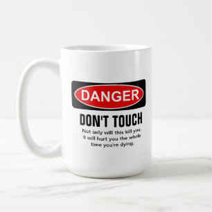 Taza De Café PELIGRO - no toque