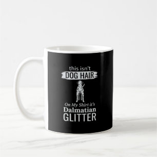 Taza De Café Pelo de perro dálmata brillo divertido mascota
