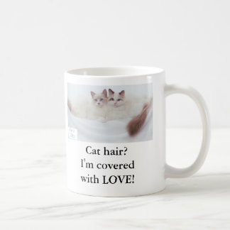 Taza De Café ¿Pelo del gato? ¡Me cubren con AMOR!