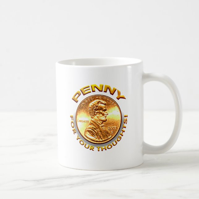 Taza De Café ¡Penique para sus pensamientos! (Derecha)