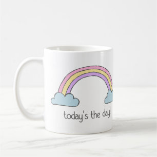 Taza De Café Pensamiento positivo + arcoiris: ¡Hoy es el día!