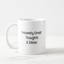 Taza De Café Pensamientos e Ideas increíblemente geniales