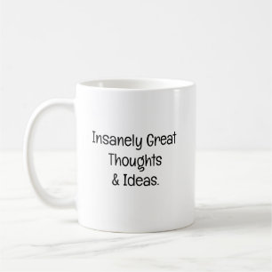 Taza De Café Pensamientos e Ideas increíblemente geniales