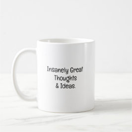 Taza De Café Pensamientos increíblemente geniales para nuevo co