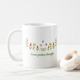 Taza De Café Pensamientos positivos para crecer flores Minimali