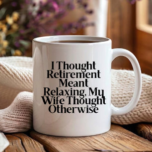Taza De Café Pensé que la jubilación : Marido esposa Divertido