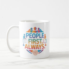 Taza De Café People First Always HR Admin Motivational Mug