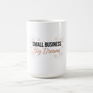 Taza De Café Pequeña Empresa Grandes Sueños Motivación Emprende