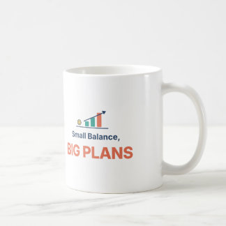 Taza De Café Pequeño Saldo Grandes Planes Divertido Objetivo de