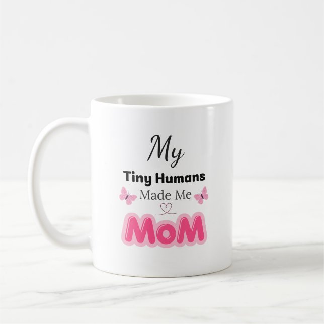 Taza De Café Pequeños Humanos Me Hicieron Mamá Diseño Rosa Mode (Izquierda)