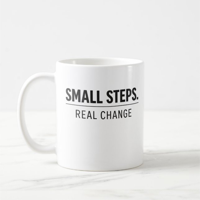 Taza De Café Pequeños Pasos Cambio Real – Minimal Motivación Su (Izquierda)