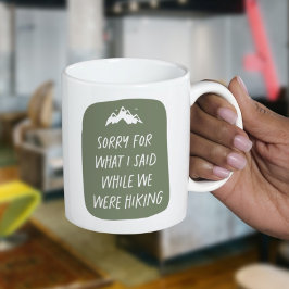 Taza De Café Perdón por lo que he dicho excursión divertida ver