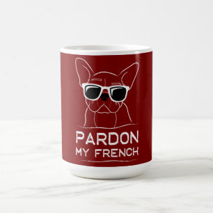 Taza De Café Perdone mi Bulldog francés Divertido perro