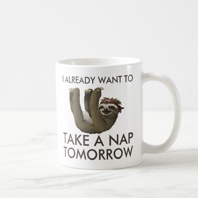 Taza De Café Pereza divertida que quiero ya tomar una siesta (Derecha)
