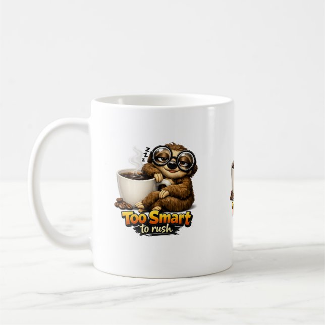 Taza De Café Perezoso con café – Too Smart to Rush (Izquierda)