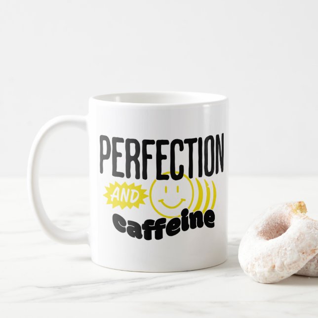 Taza De Café Perfección y cafeína graciosa sarcástica (Con donut)