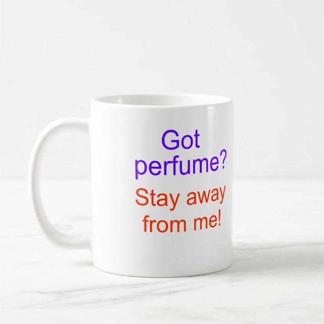 Taza De Café ¿Perfume conseguido? ¡Estancia lejos de mí! (Izquierda)