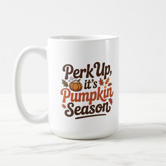 Taza De Café Perk up pumpkin spice coffee quote seasonal cozy (Izquierda)