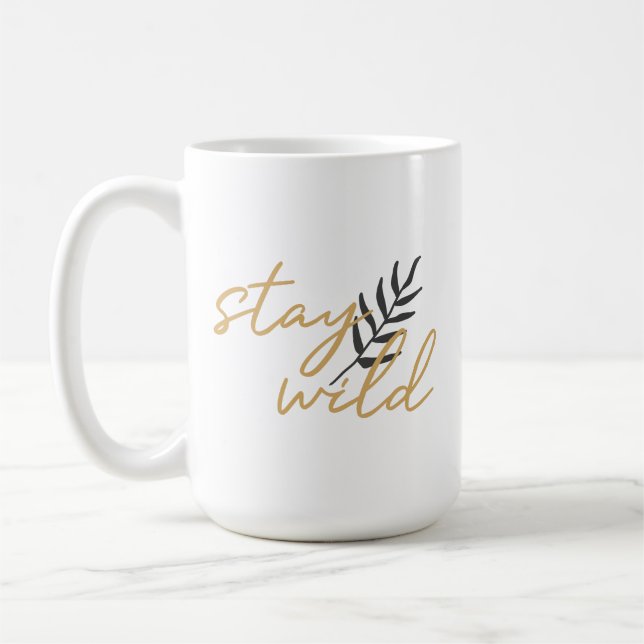 Taza De Café Permanecer salvaje (Izquierda)