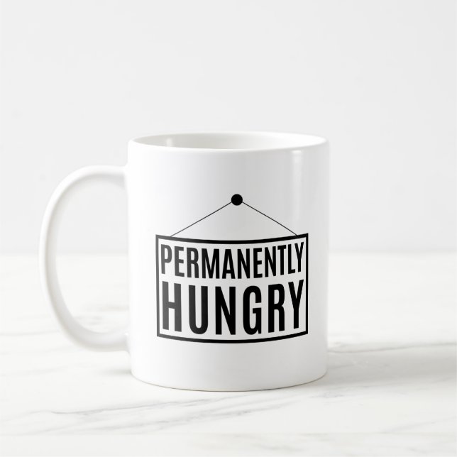 Taza De Café Permanentemente hambriento (Izquierda)