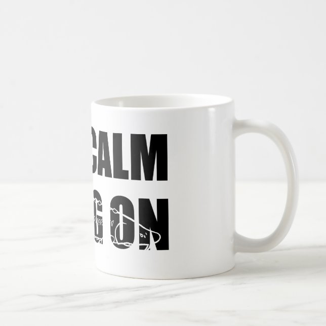 Taza De Café Permanezca la calma y Sturg encendido - Sturg (Derecha)