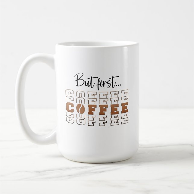Taza De Café Pero el primer café (Izquierda)