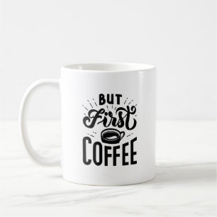Taza De Café Pero el primer café