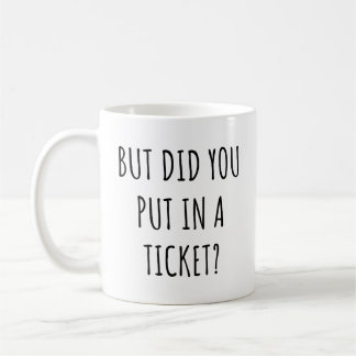 Taza De Café Pero, ¿Hiciste Una Cita Graciosa De Cooperantes?