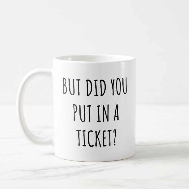 Taza De Café Pero, ¿Hiciste Una Cita Graciosa De Cooperantes? (Izquierda)