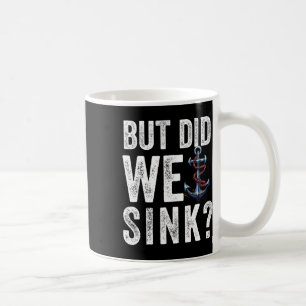 Taza De Café Pero hundimos el barco capitán de pontones barcaza