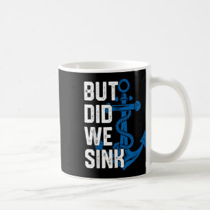Taza De Café Pero Nos Hundimos Divertido Capitán de Vela Barco