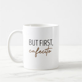 Taza De Café pero primer cafecito