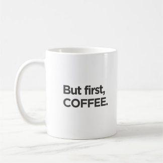 Taza De Café Pero primero