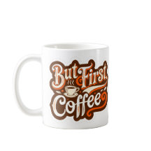 Pero Primero, Café"