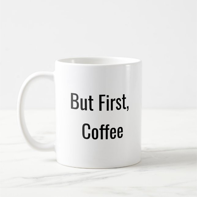 Taza De Café Pero primero, café (Izquierda)